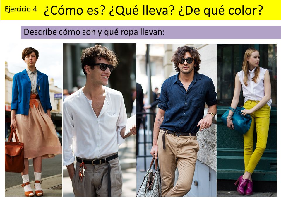 ¿Cómo es ¿Qué lleva ¿De qué color