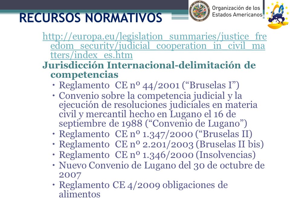 RECURSOS NORMATIVOS   edom_security/judicial_cooperation_in_civil_ma tters/index_es.htm.