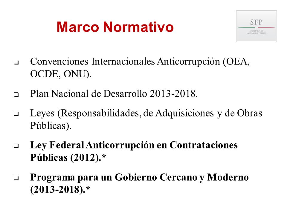 Marco Normativo Convenciones Internacionales Anticorrupción (OEA, OCDE, ONU). Plan Nacional de Desarrollo