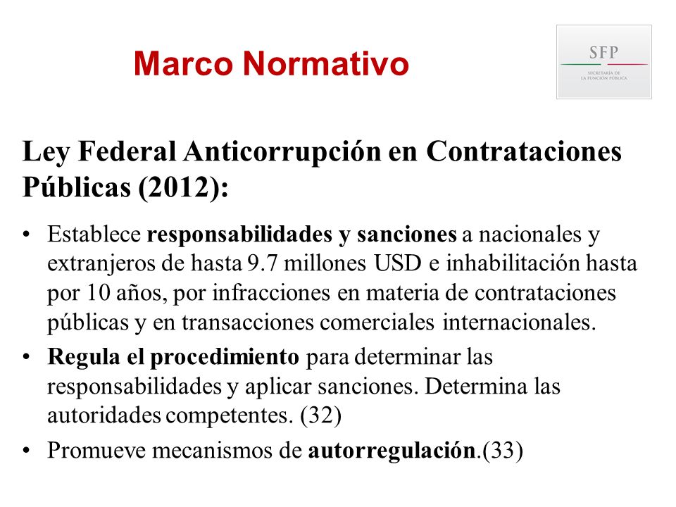 Marco Normativo Ley Federal Anticorrupción en Contrataciones Públicas (2012):