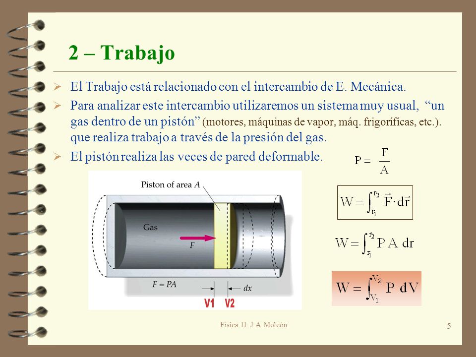 2 – Trabajo El Trabajo está relacionado con el intercambio de E. Mecánica.