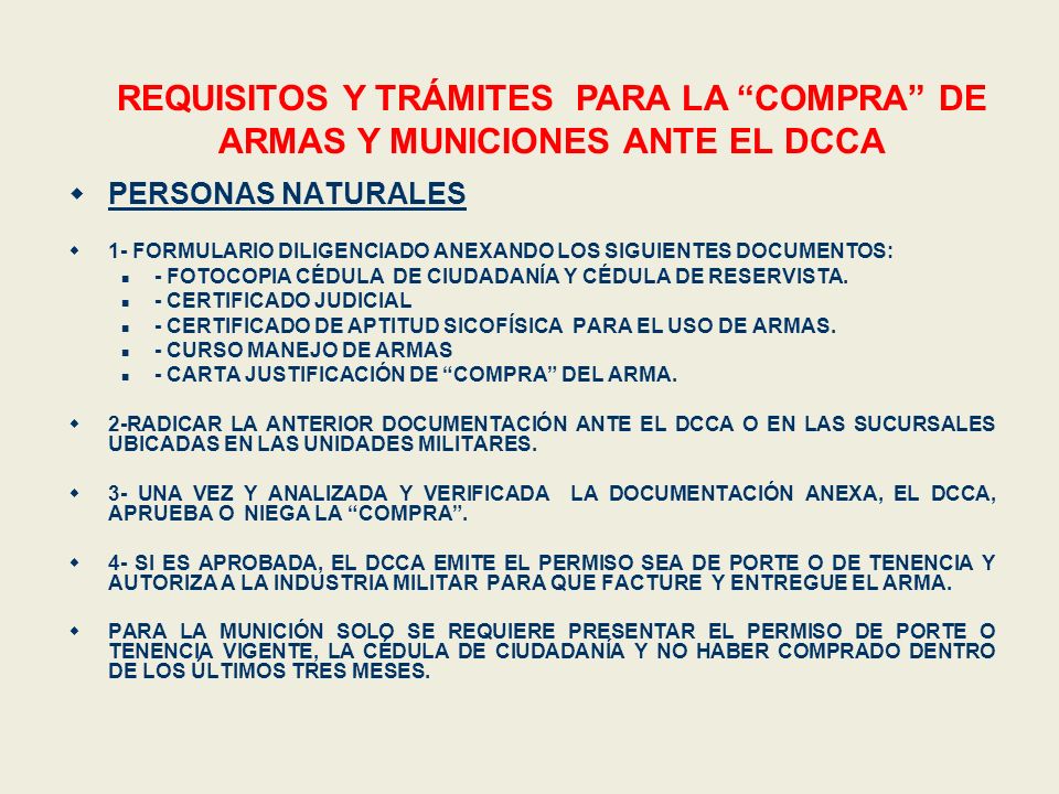 REQUISITOS Y TRÁMITES PARA LA COMPRA DE ARMAS Y MUNICIONES ANTE EL DCCA