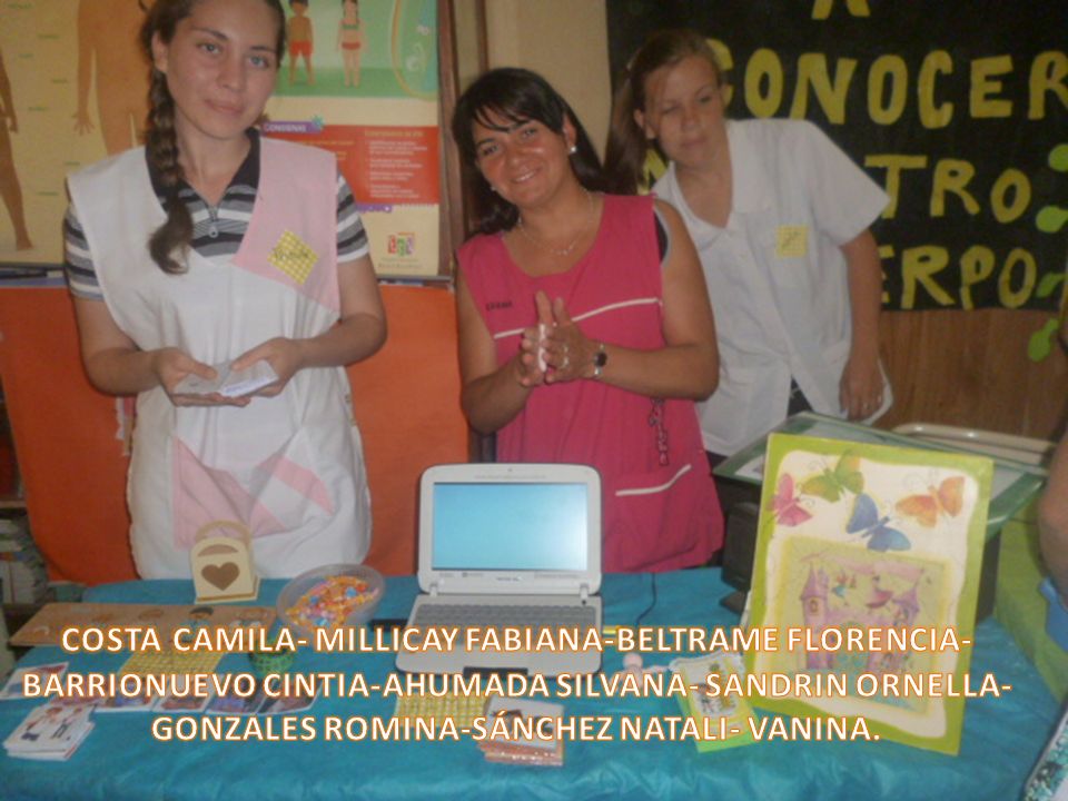 COSTA CAMILA- MILLICAY FABIANA-BELTRAME FLORENCIA- BARRIONUEVO CINTIA-AHUMADA SILVANA- SANDRIN ORNELLA-GONZALES ROMINA-SÁNCHEZ NATALI- VANINA.