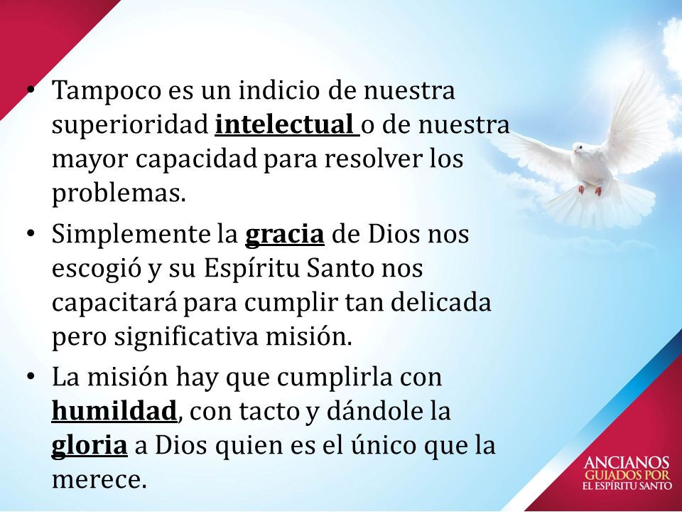 Tampoco es un indicio de nuestra superioridad intelectual o de nuestra mayor capacidad para resolver los problemas.
