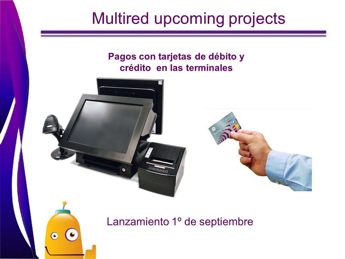 Pagos con tarjetas de débito y crédito en las terminales