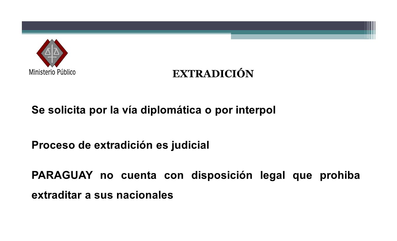 Se solicita por la vía diplomática o por interpol