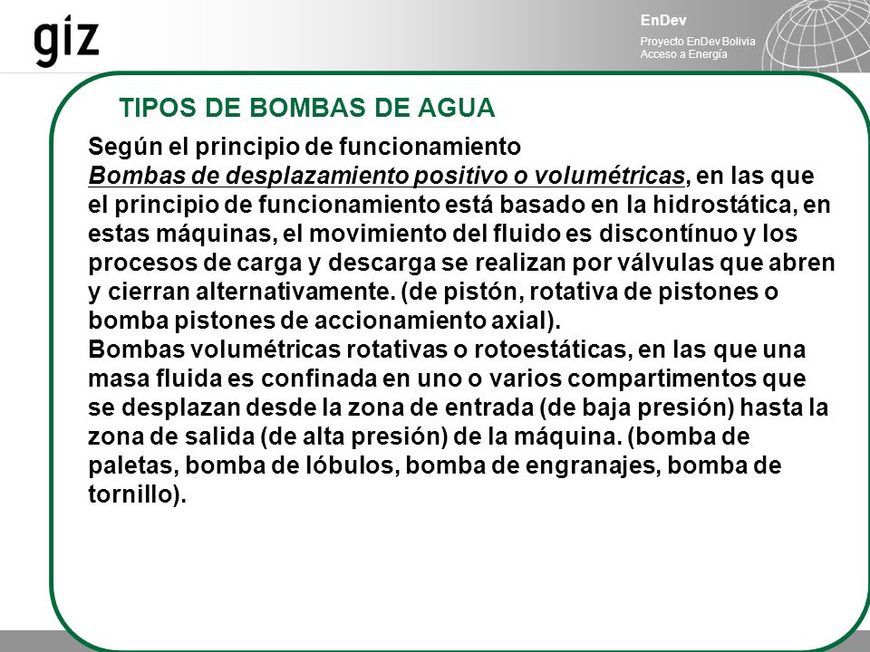 TIPOS DE BOMBAS DE AGUA Según el principio de funcionamiento