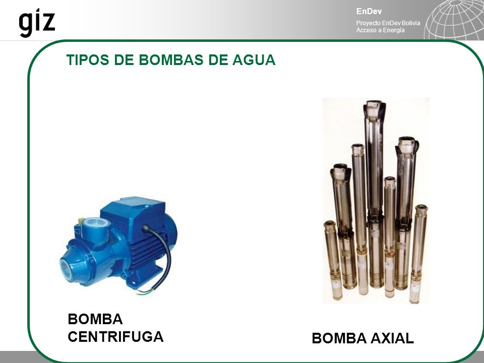 TIPOS DE BOMBAS DE AGUA BOMBA CENTRIFUGA BOMBA AXIAL