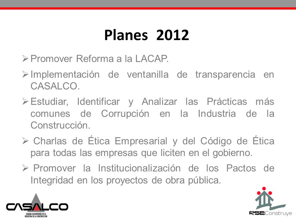 Planes 2012 Promover Reforma a la LACAP.