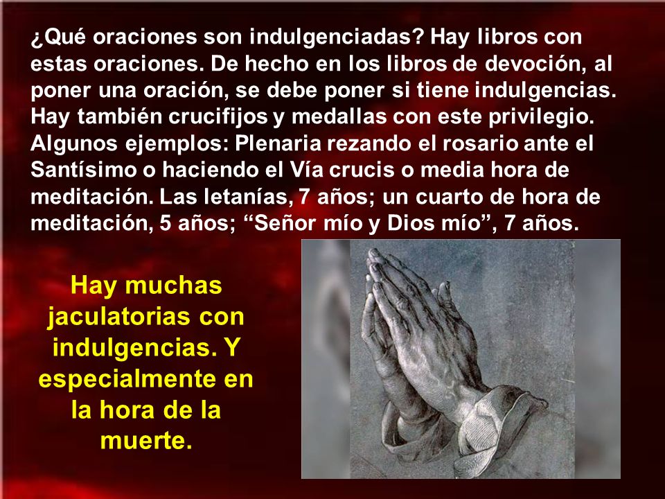 ¿Qué oraciones son indulgenciadas. Hay libros con estas oraciones