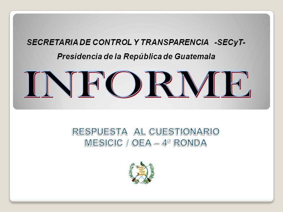 INFORME RESPUESTA AL CUESTIONARIO MESICIC / OEA – 4ª RONDA