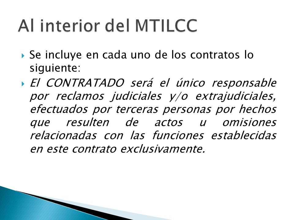 Al interior del MTILCC Se incluye en cada uno de los contratos lo siguiente: