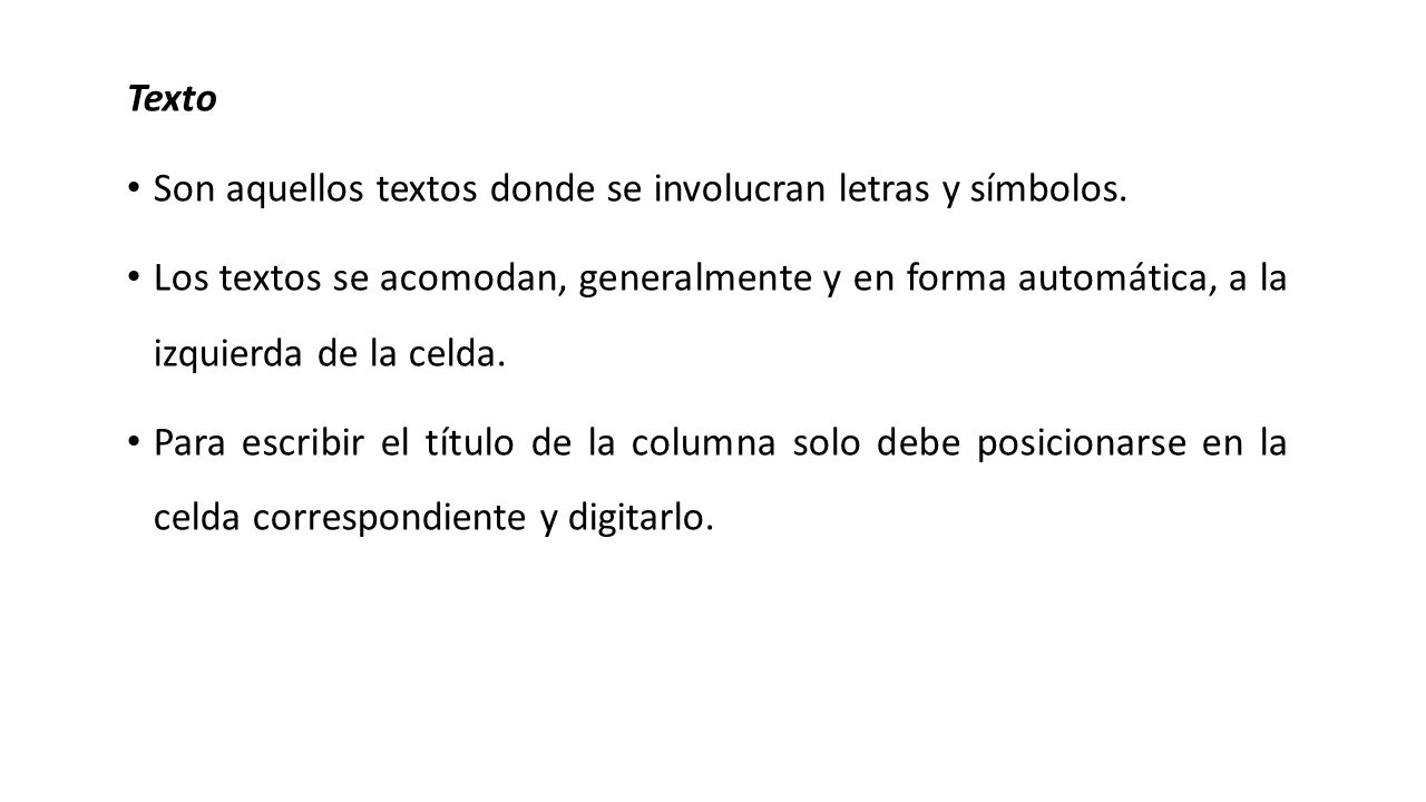 Texto Son aquellos textos donde se involucran letras y símbolos.