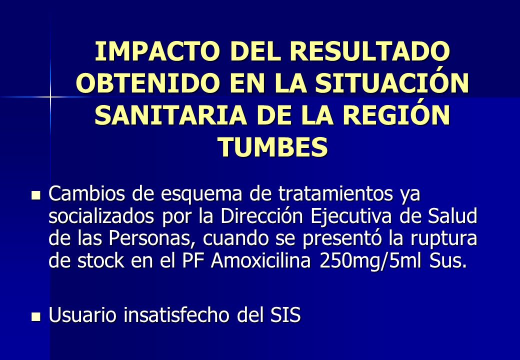 IMPACTO DEL RESULTADO OBTENIDO EN LA SITUACIÓN SANITARIA DE LA REGIÓN TUMBES