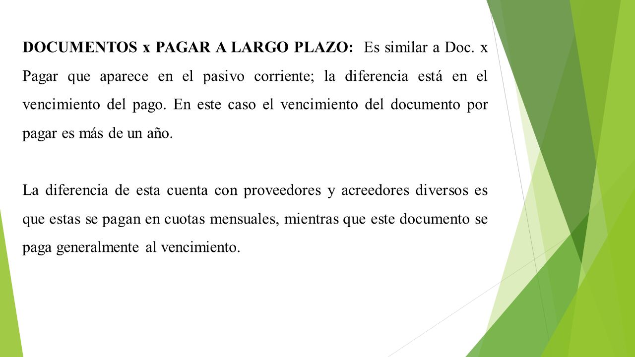 DOCUMENTOS x PAGAR A LARGO PLAZO: Es similar a Doc