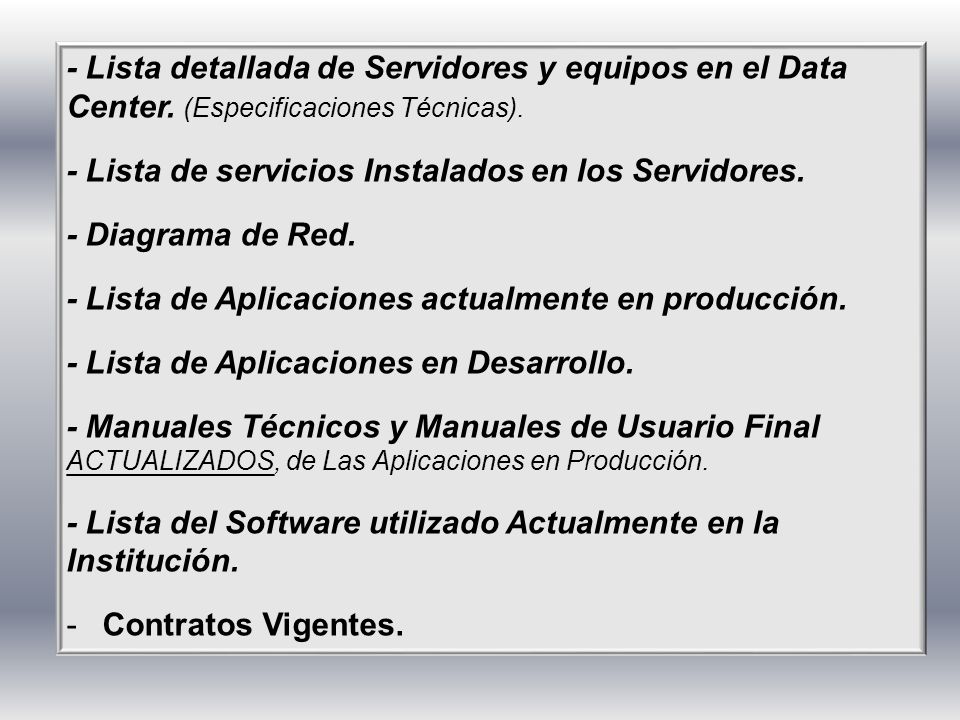 - Lista detallada de Servidores y equipos en el Data Center