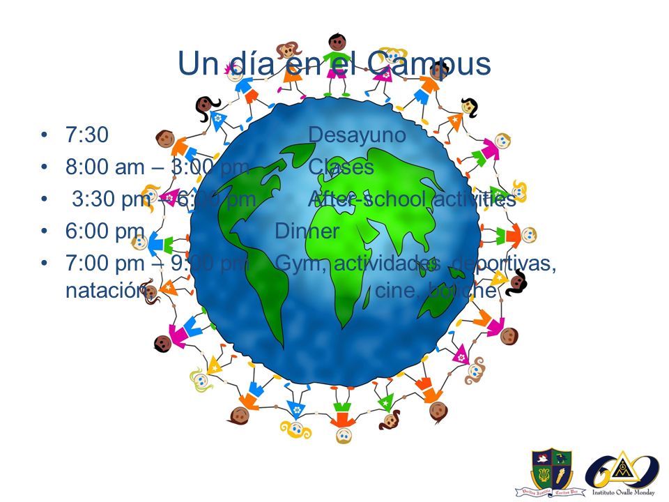 Un día en el Campus 7:30 Desayuno 8:00 am – 3:00 pm Clases