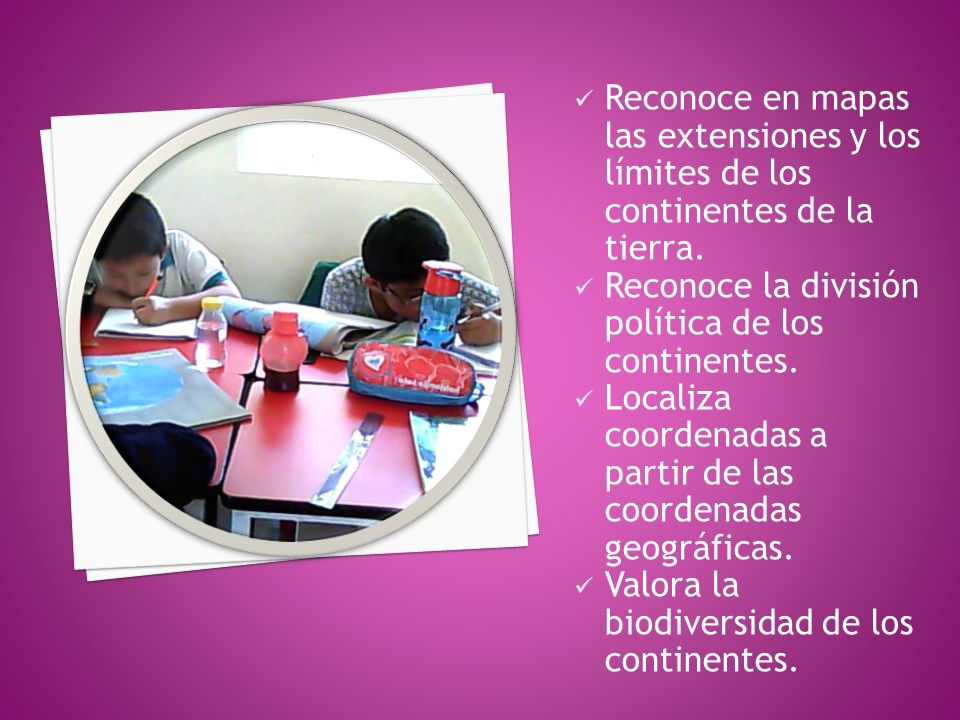 Reconoce en mapas las extensiones y los límites de los continentes de la tierra.