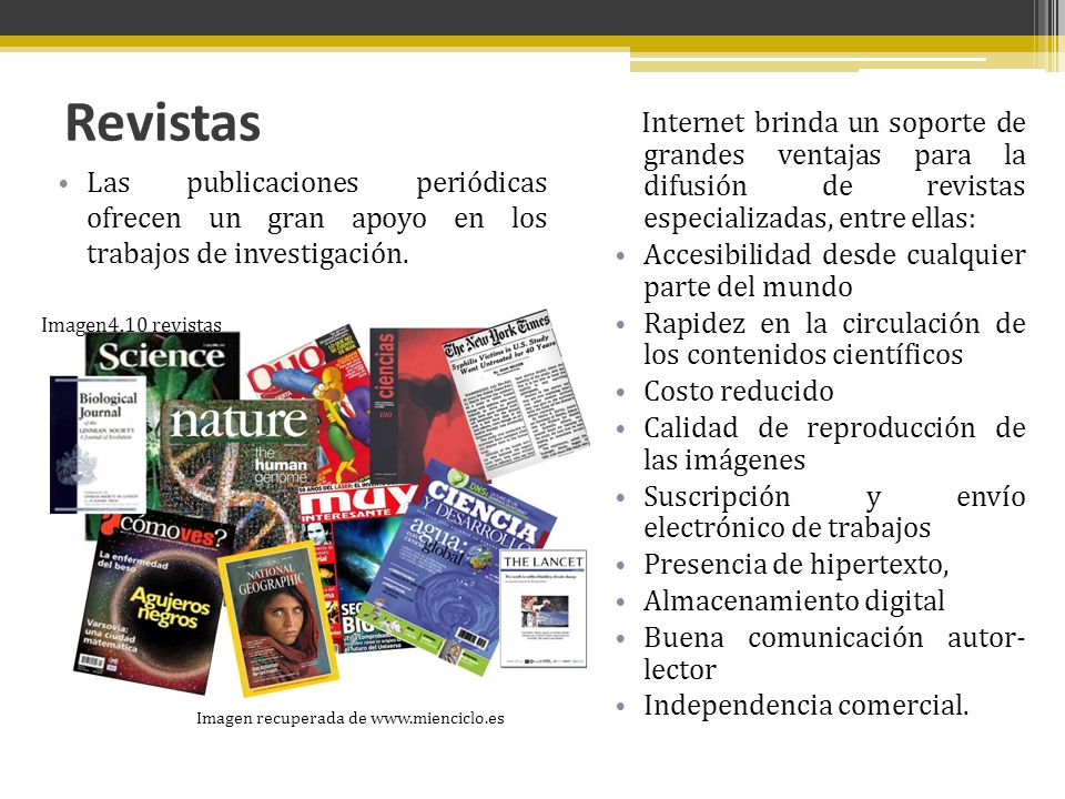 Revistas Internet brinda un soporte de grandes ventajas para la difusión de revistas especializadas, entre ellas: