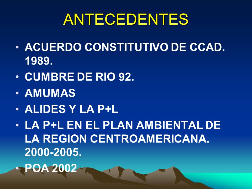 ANTECEDENTES ACUERDO CONSTITUTIVO DE CCAD CUMBRE DE RIO 92.
