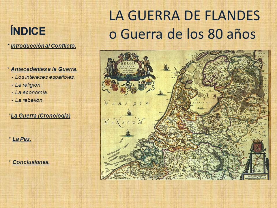 LA GUERRA DE FLANDES o Guerra de los 80 años