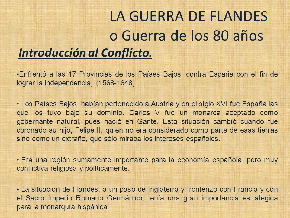 LA GUERRA DE FLANDES o Guerra de los 80 años