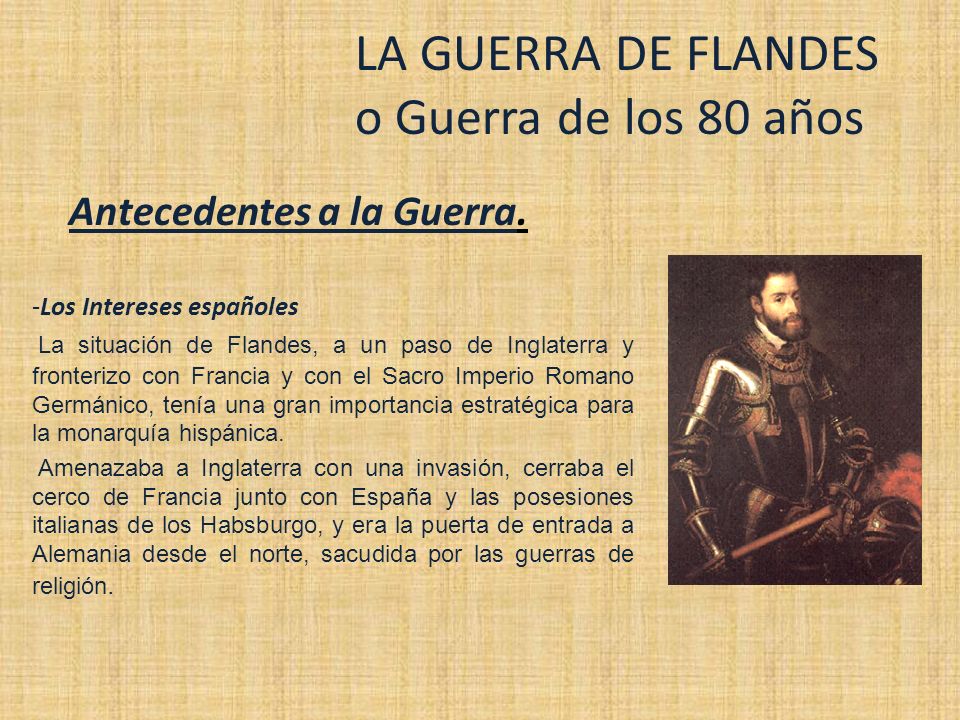 LA GUERRA DE FLANDES o Guerra de los 80 años