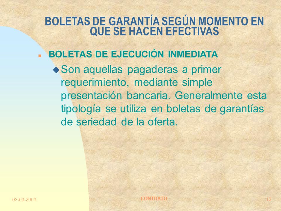 BOLETAS DE GARANTÍA SEGÚN MOMENTO EN QUE SE HACEN EFECTIVAS