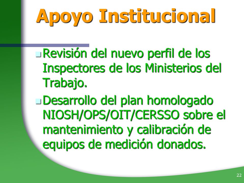 Apoyo Institucional Revisión del nuevo perfil de los Inspectores de los Ministerios del Trabajo.