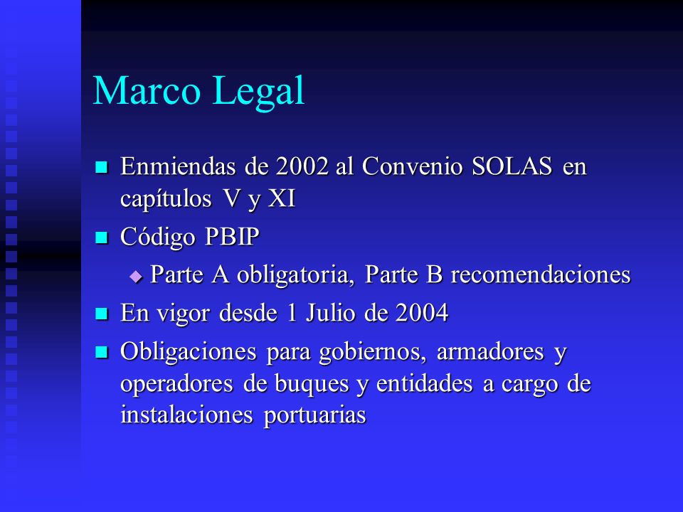 Marco Legal Enmiendas de 2002 al Convenio SOLAS en capítulos V y XI