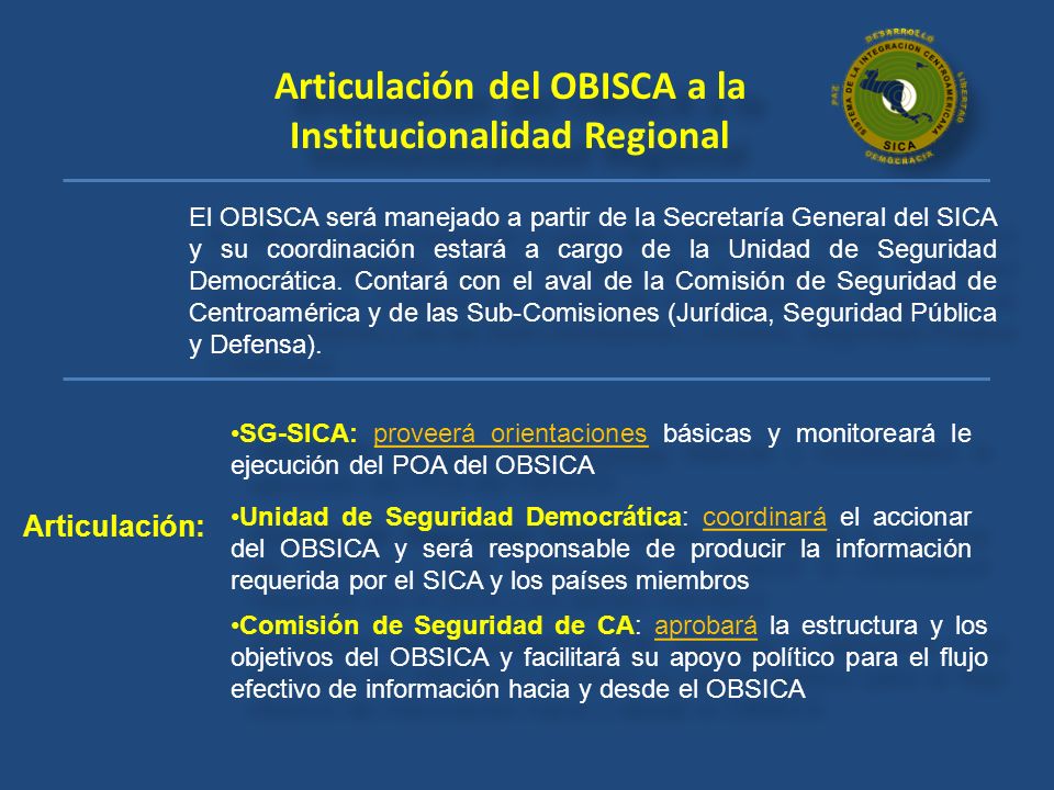 Articulación del OBISCA a la Institucionalidad Regional