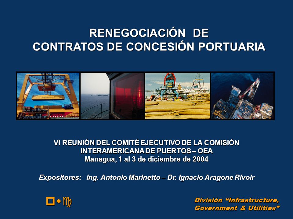 RENEGOCIACIÓN DE CONTRATOS DE CONCESIÓN PORTUARIA