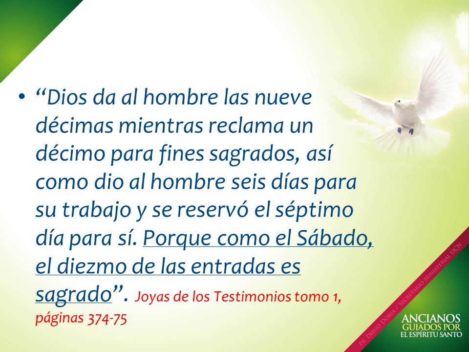 Dios da al hombre las nueve décimas mientras reclama un décimo para fines sagrados, así como dio al hombre seis días para su trabajo y se reservó el séptimo día para sí.