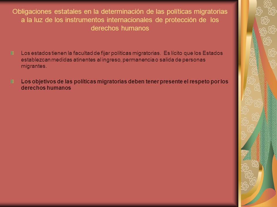 Obligaciones estatales en la determinación de las políticas migratorias a la luz de los instrumentos internacionales de protección de los derechos humanos