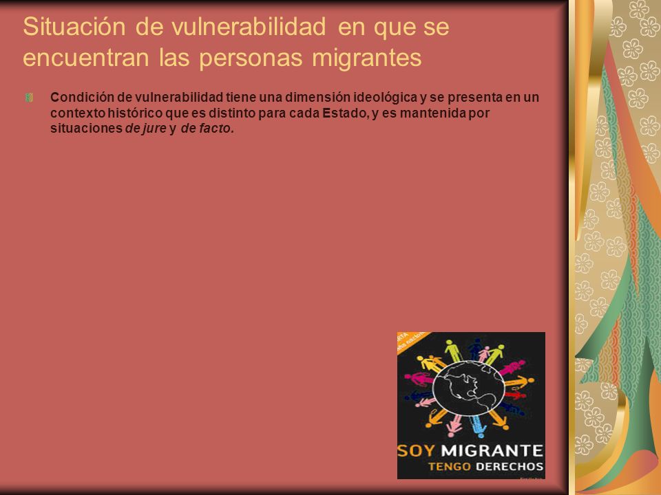 Situación de vulnerabilidad en que se encuentran las personas migrantes