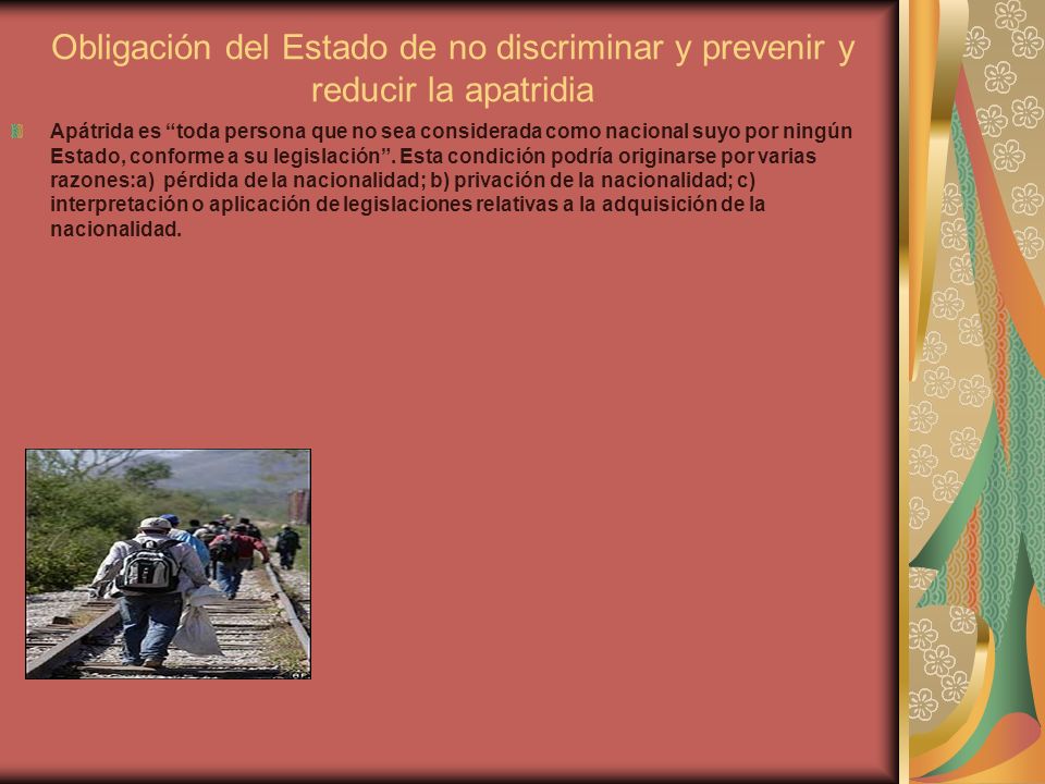 Obligación del Estado de no discriminar y prevenir y reducir la apatridia