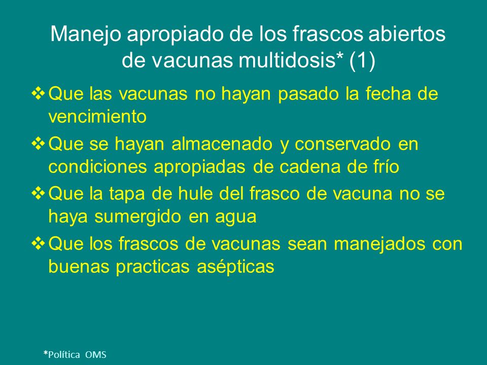 Manejo apropiado de los frascos abiertos de vacunas multidosis* (1)