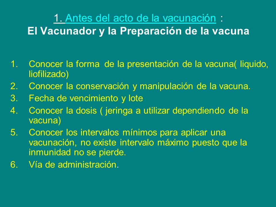 1. Antes del acto de la vacunación : El Vacunador y la Preparación de la vacuna