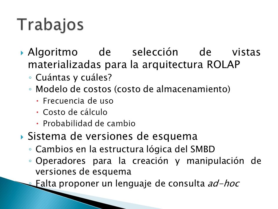 Trabajos Algoritmo de selección de vistas materializadas para la arquitectura ROLAP. Cuántas y cuáles