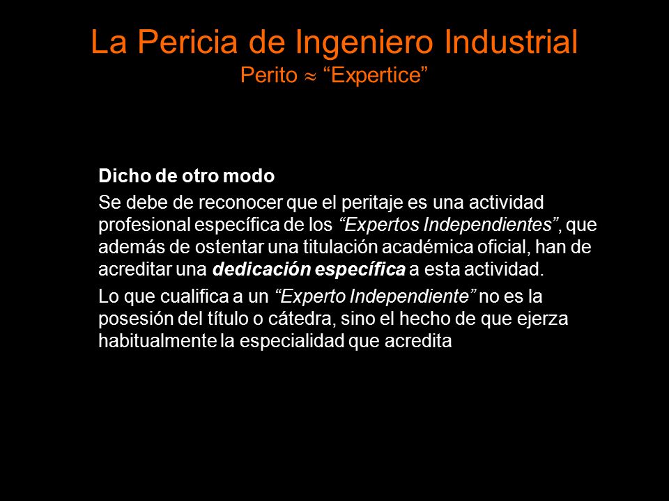 La Pericia de Ingeniero Industrial Perito  Expertice