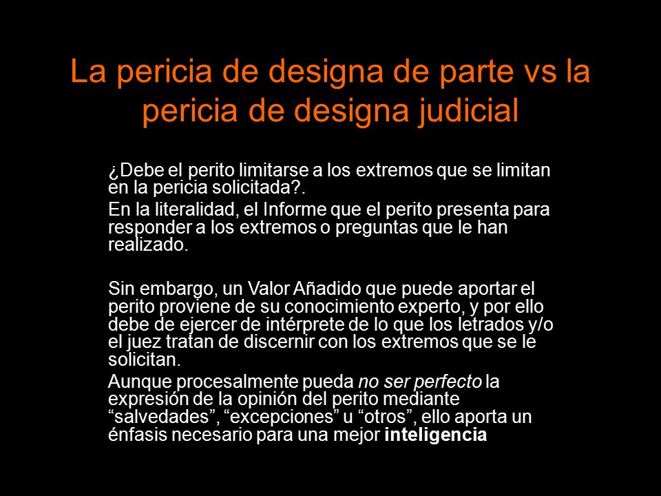 La pericia de designa de parte vs la pericia de designa judicial