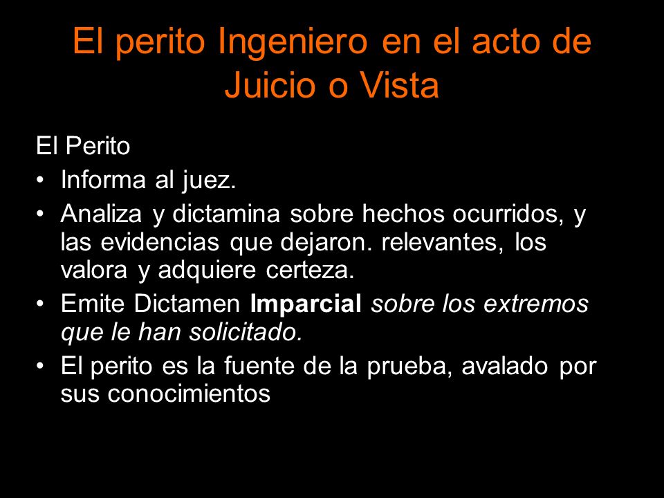 El perito Ingeniero en el acto de Juicio o Vista