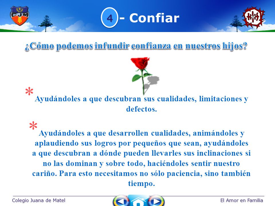 - Confiar 4 ¿Cómo podemos infundir confianza en nuestros hijos