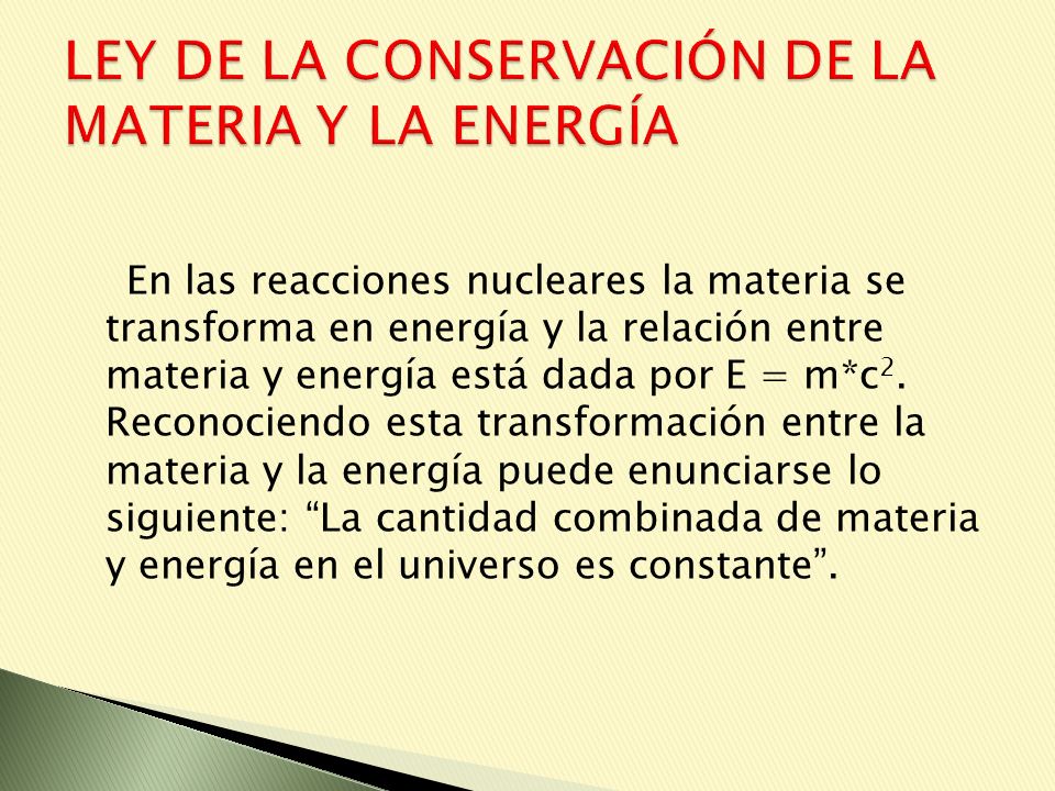LEY DE LA CONSERVACIÓN DE LA MATERIA Y LA ENERGÍA