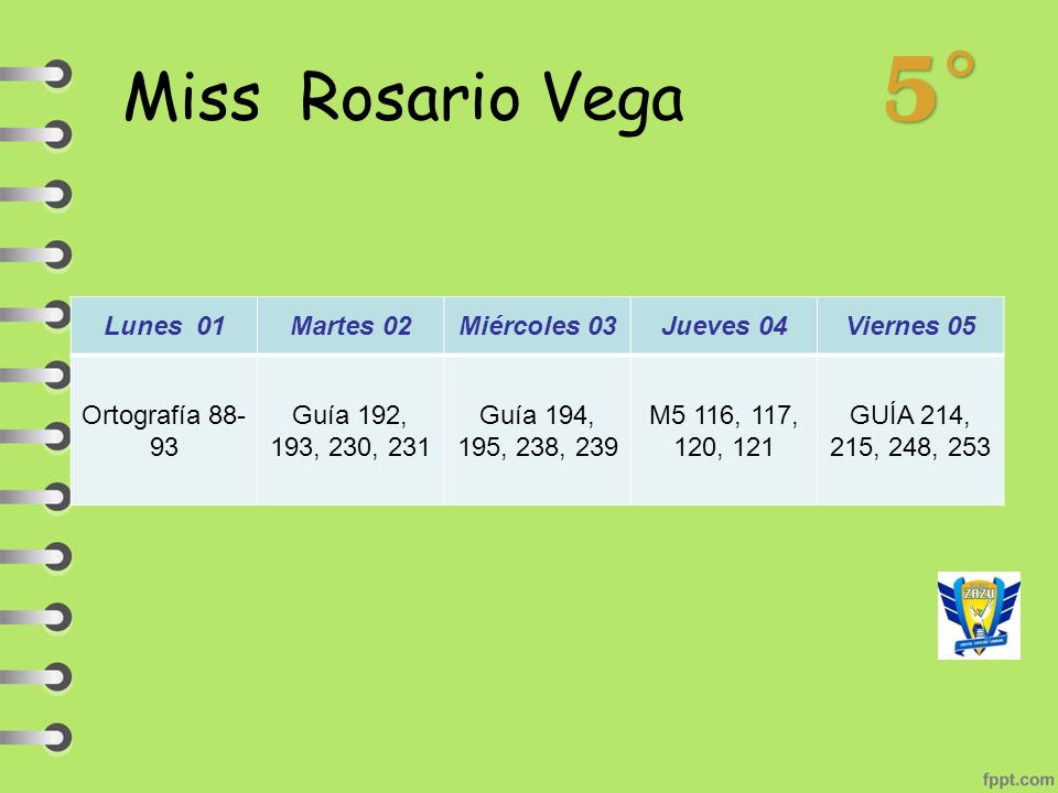 5° Miss Rosario Vega Lunes 01 Martes 02 Miércoles 03 Jueves 04