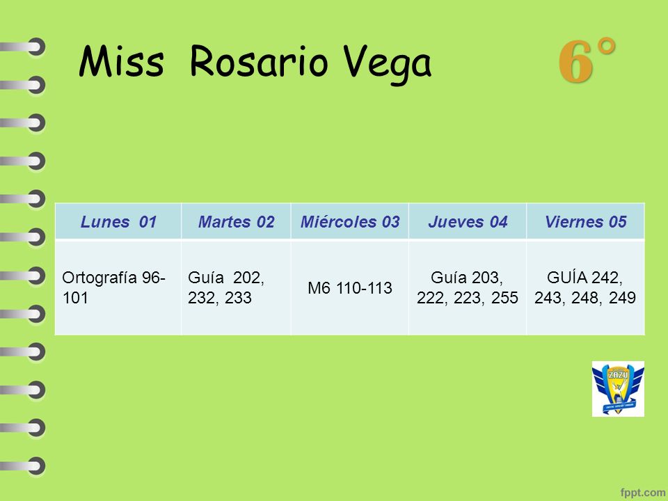 6° Miss Rosario Vega Lunes 01 Martes 02 Miércoles 03 Jueves 04