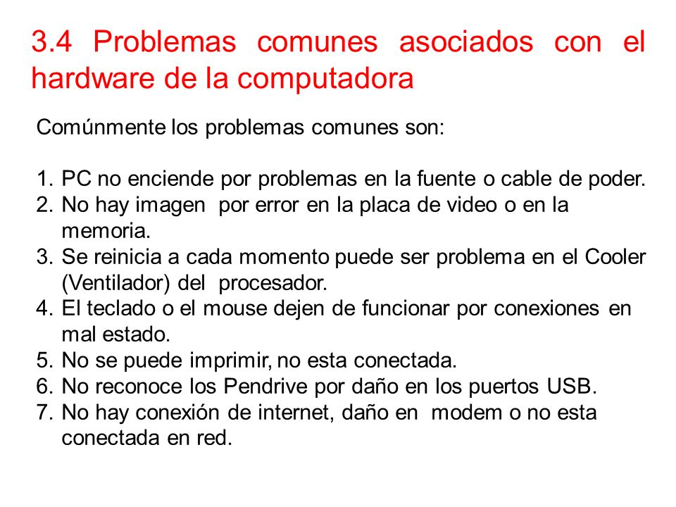 3.4 Problemas comunes asociados con el hardware de la computadora