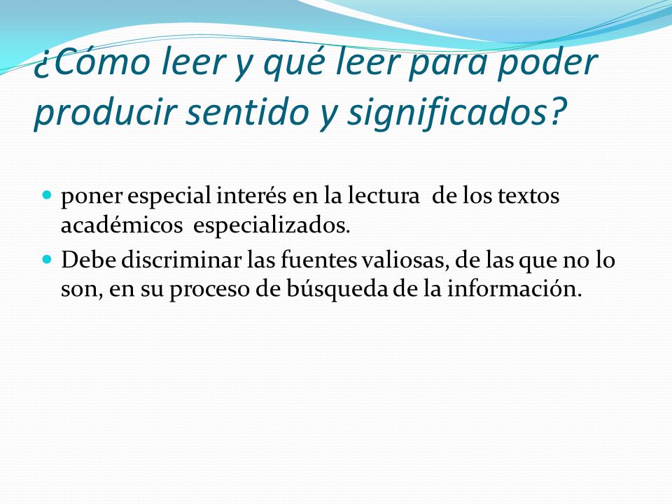 ¿Cómo leer y qué leer para poder producir sentido y significados