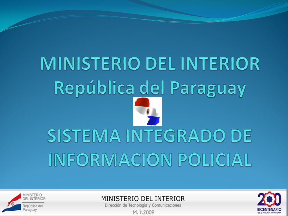 MINISTERIO DEL INTERIOR República del Paraguay SISTEMA INTEGRADO DE INFORMACION POLICIAL
