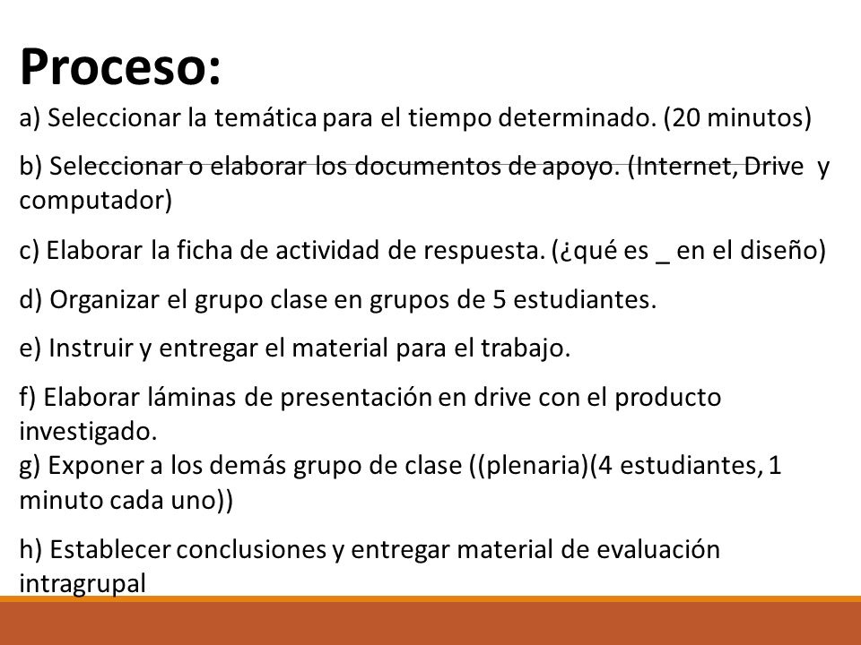 Proceso: a) Seleccionar la temática para el tiempo determinado. (20 minutos)